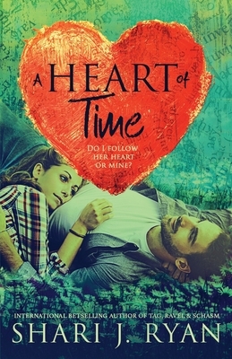 A Heart of Time by Shari J. Ryan