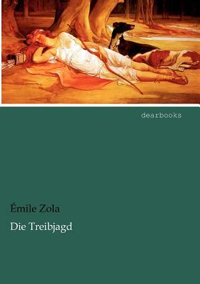 Die Treibjagd by Émile Zola