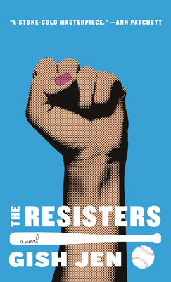 The Resisters by Gish Jen