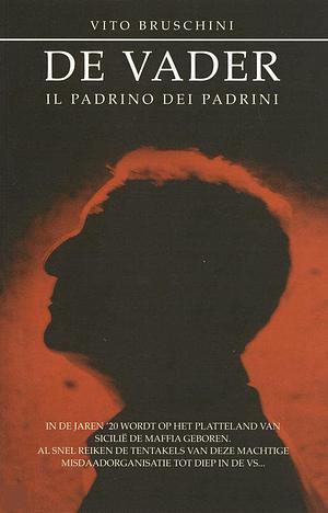 De vader: il padrino dei padrini by Vito Bruschini
