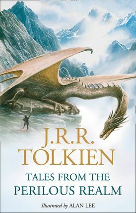 Tales from the Perilous Realm by J.R.R. Tolkien