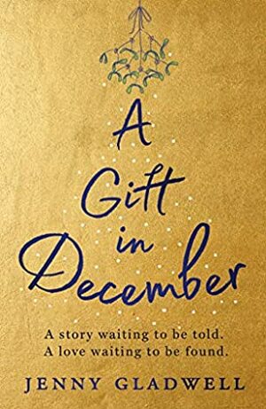 A Gift in December by Jenny Gladwell