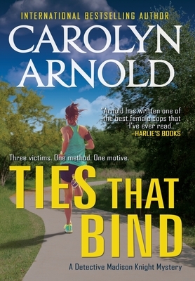 Ties That Bind by Carolyn Arnold