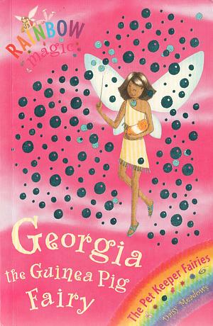 Georgia the Guinea Pig Fairy by Daisy Meadows