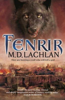 Fenrir by M. D. Lachlan