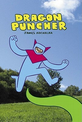 Dragon Puncher by James Kochalka