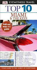 Top 10 Miami and the Keys by Dk Travel