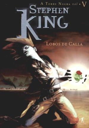 Lobos de Calla by Stephen King