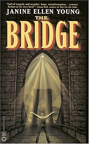 The Bridge by Janine Ellen Young