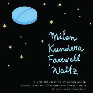 Farewell Waltz by Milan Kundera