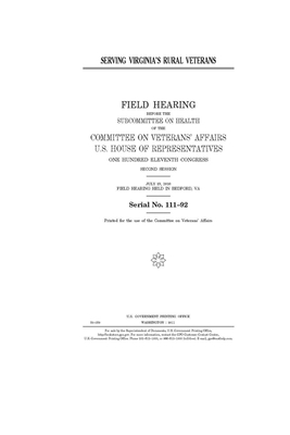 Serving Virginia's rural veterans by Committee On Veterans (house), United St Congress, United States House of Representatives