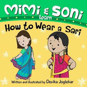 Mimi and Soni Learn How to Wear a Sari by Devika Joglekar