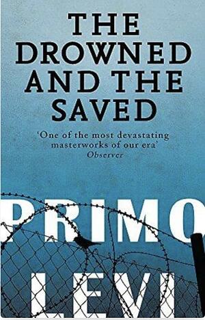 The Drowned and the Saved by Primo Levi