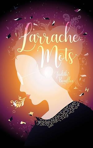 L'Arrache Mots by Judith Bouilloc