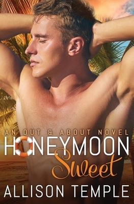 Honeymoon Sweet by Allison Temple