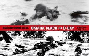 Omaha Beach on D-Day: June 6, 1944 with One of the World's Iconic Photographers by Jean-David Morvan, Séverine Tréfouël