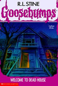 Welcome to Dead House by R.L. Stine