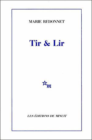 Tir &amp; Lir by Marie Redonnet