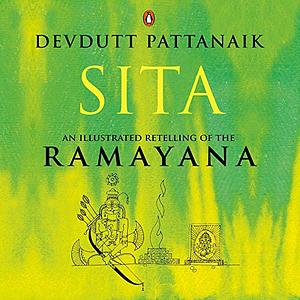 Sita: An Illustrated Retelling of the Ramayana by Devdutt Pattanaik