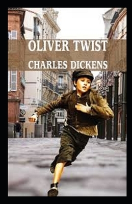 Oliver Twist Illustrated by Charles Dickens