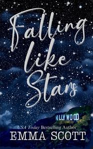 Falling Like Stars by Emma Scott