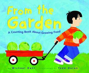 From the Garden: A Counting Book about Growing Food by 