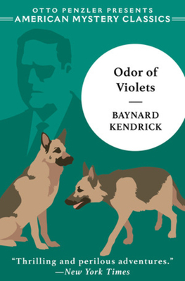 Odor of Violets: A Duncan Maclain Mystery by Baynard Kendrick