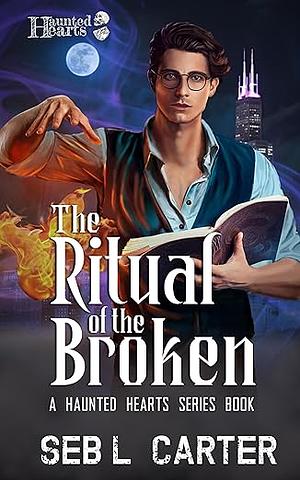 Ritual of the Broken by Seb L. Carter