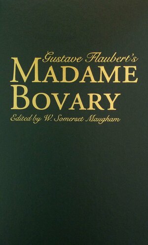 Madame Bovary and the Trial of Flaubert by Gustave Flaubert