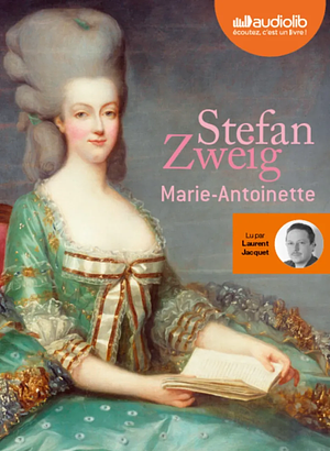 Marie-Antoinette by Stefan Zweig