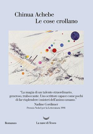 Le cose crollano by Chinua Achebe