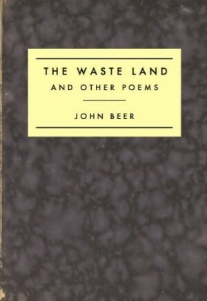 The Waste Land And Other Poems by John Beer