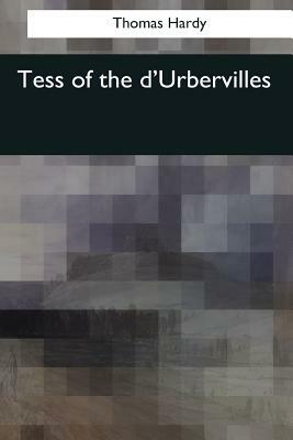 Tess of the d'Urbervilles by Thomas Hardy