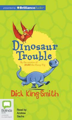 Dinosaur Trouble by Dick King-Smith