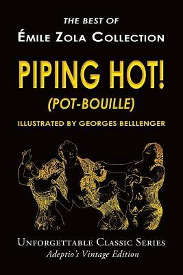 Piping Hot! (Pot-Bouille) by Émile Zola