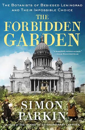 The Forbidden Garden by Simon Parkin