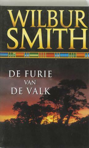 De Furie van de Valk by Wilbur Smith