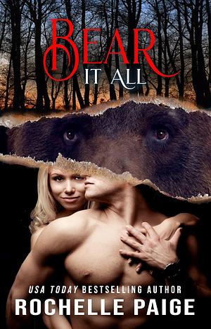 Bear It All by Rochelle Paige