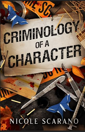 Criminology of a Character by Nicole Scarano