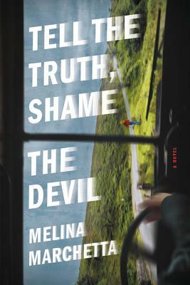 Tell the Truth, Shame the Devil by Melina Marchetta