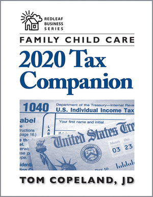 Family Child Care 2020 Tax Companion by Tom Copeland