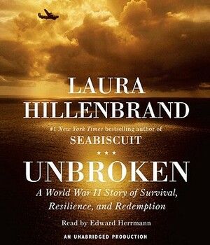 Unbroken: A World War II Story of Survival, Resilience, and Redemption by Laura Hillenbrand