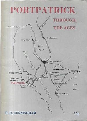 Portpatrick Through the Ages by R. R. Cunningham