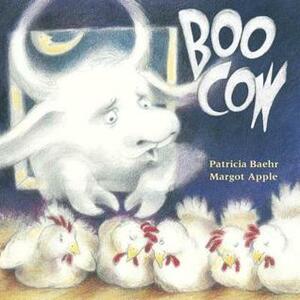 Boo Cow by Margot Apple, Patricia Baehr