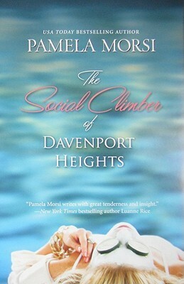 The Social Climber of Davenport Heights by Pamela Morsi