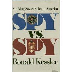 Spy VS. Spy by Ronald Kessler, Ronald Kessler