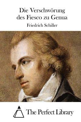 Die Verschwörung des Fiesco zu Genua by Friedrich Schiller