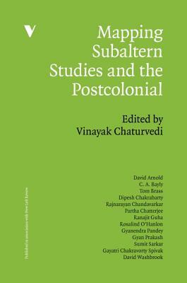 Subaltern Studies and the Postcolonial by 