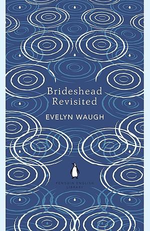 Terugkeer naar Brideshead: De gewijde en profane gedenkschriften van Kapitein Charles Ryder by Evelyn Waugh