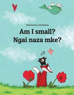 Am I small? Naza moke?: Children's Picture Book English-Lingala (Dual Language/Bilingual Edition) by 